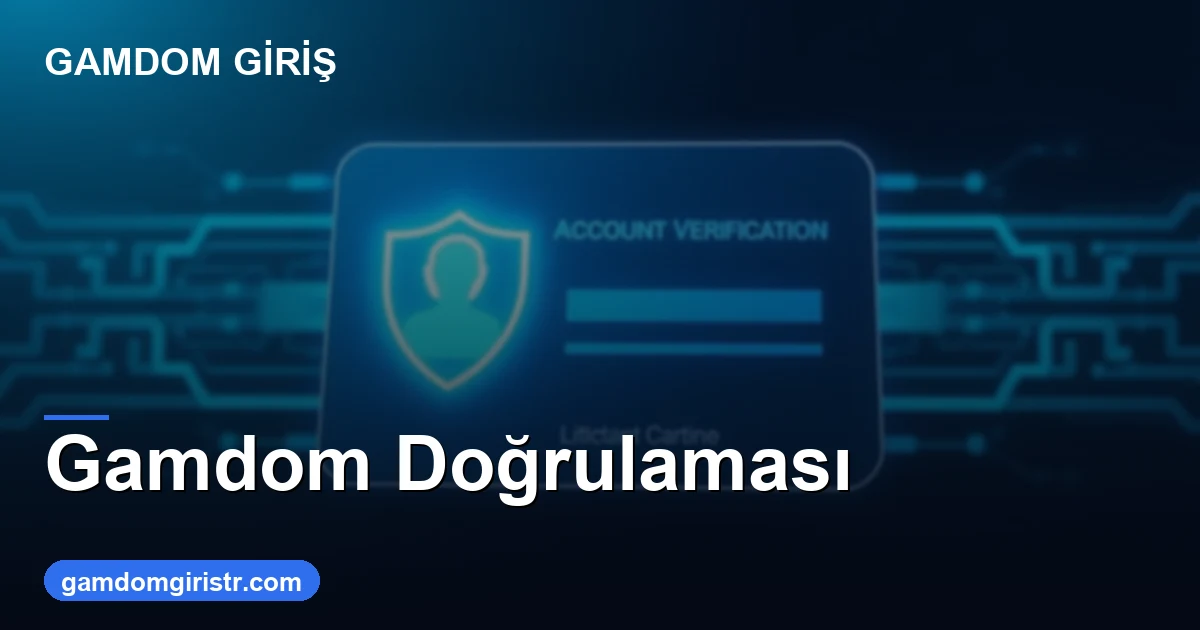 Gamdom doğrulaması KYC ve 2FA rehberi 2026