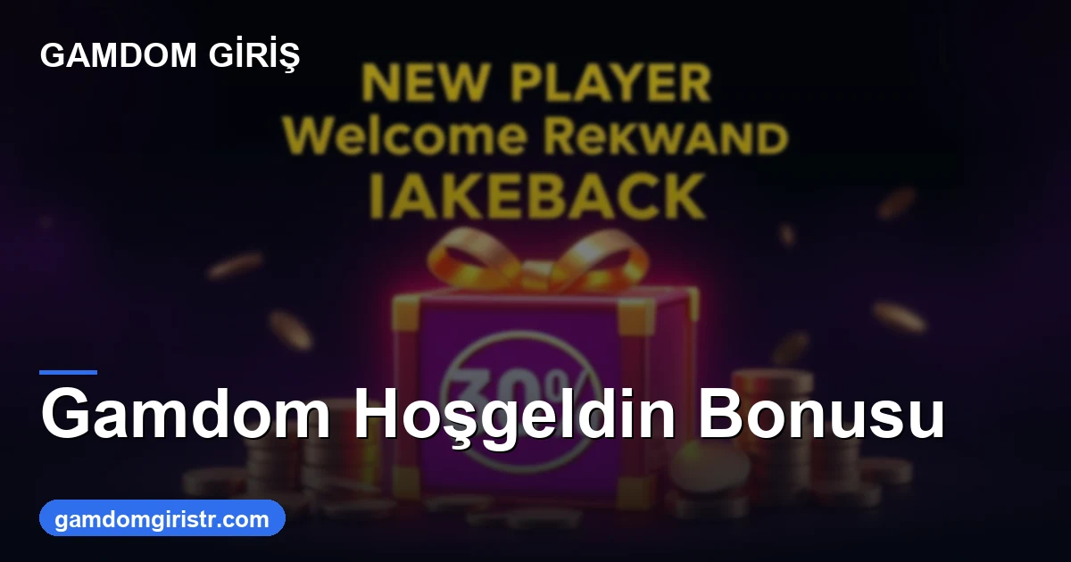 Gamdom hoş geldin bonusu 2026 rakeback rehberi