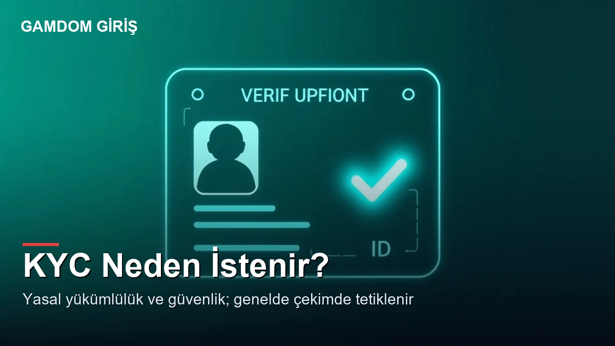 Gamdom kimlik doğrulama sorunu — KYC neden istenir