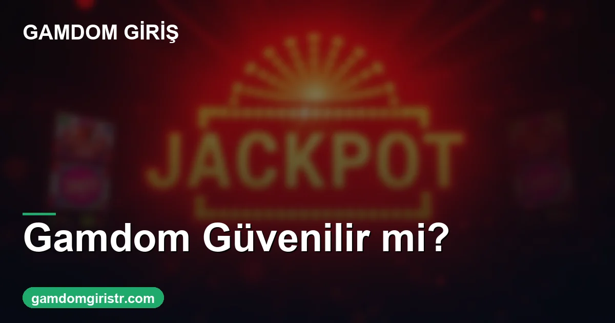 Gamdom güvenilir mi - Gamdom Giriş rehberi görseli