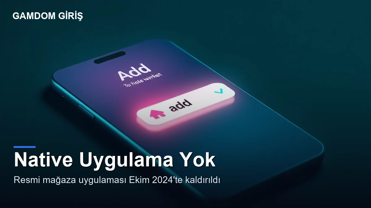 Gamdom uygulaması Android — native uygulama durumu